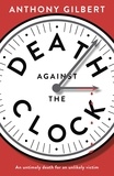 Anthony Gilbert - Death Against the Clock.