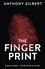Anthony Gilbert - The Fingerprint.