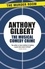 Anthony Gilbert - The Musical Comedy Crime.
