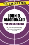 John D. MacDonald - The Brass Cupcake.