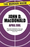 John D. MacDonald - April Evil.