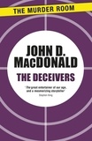 John D. MacDonald - The Deceivers.