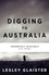 Lesley Glaister - Digging to Australia.