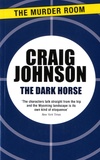 Craig Johnson - The Dark Horse.