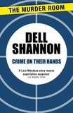 Dell Shannon - Crime On Their Hands.