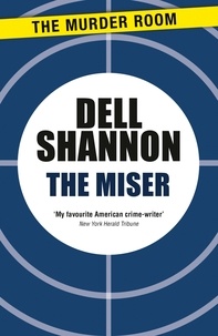 Dell Shannon - The Miser.