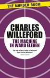 Charles Willeford - The Machine in Ward Eleven.