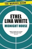 Ethel Lina White - Midnight House.
