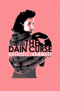 Dashiell Hammett - The Dain Curse.