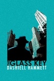 Dashiell Hammett - The Glass Key.
