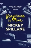 Mickey Spillane - Vengeance is Mine.