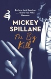 Mickey Spillane - The Big Kill.