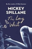 Mickey Spillane - The Long Wait.
