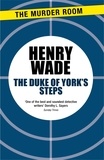 Henry Wade - The Duke of York's Steps.