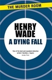 Henry Wade - A Dying Fall.