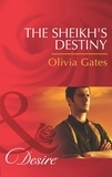 Olivia Gates - The Sheikh's Destiny.