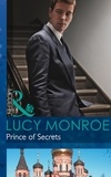 Lucy Monroe - Prince of Secrets.