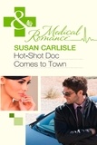Susan Carlisle - Hot-Shot Doc Comes To Town.