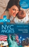 Janice Lynn - Nyc Angels: Heiress's Baby Scandal.