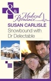 Susan Carlisle - Snowbound With Dr Delectable.