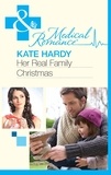 Kate Hardy - Her Real Family Christmas.