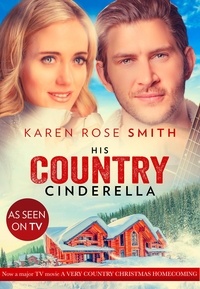 Karen Rose Smith - His Country Cinderella.