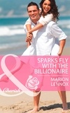 Marion Lennox - Sparks Fly With The Billionaire.