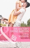 Teresa Southwick - The Doctor's Dating Bargain.