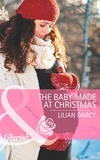 Lilian Darcy - The Baby Made At Christmas.