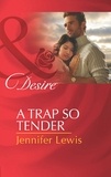 Jennifer Lewis - A Trap So Tender.