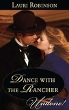 Lauri Robinson - Dance With The Rancher.