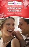 Rebecca Winters - A Prince for Christmas.