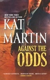Kat Martin - Against the Odds.