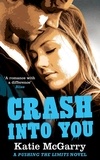 Katie McGarry - Crash into You.