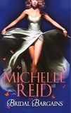 Michelle Reid - Bridal Bargains - The Tycoon's Bride / The Purchased Wife / The Price Of A Bride.