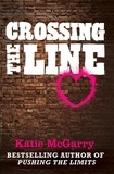 Katie McGarry - Crossing The Line.