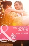 Gina Wilkins - The Doctor's Undoing.