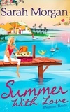 Sarah Morgan - Summer With Love - The Spanish Consultant (The Westerlings, Book 1) / The Greek Children's Doctor (The Westerlings, Book 2) / The English Doctor's Baby (The Westerlings, Book 3).