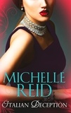 Michelle Reid - Italian Deception - The Salvatore Marriage / A Sicilian Seduction / The Passion Bargain.