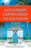 Kayla Perrin et Carmen Green - Island Love Songs - Seven Nights in Paradise / The Wedding Dance / Orchids and Bliss.