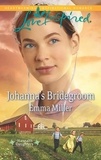 Emma Miller - Johanna's Bridegroom.