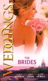 Lucy Monroe et Abby Green - Weddings: The Brides - The Shy Bride / Bride in a Gilded Cage / The Bride's Awakening.