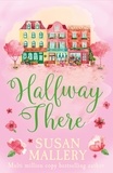 Susan Mallery - Halfway There.