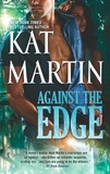 Kat Martin - Against the Edge.