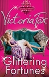 Victoria Fox - Glittering Fortunes.