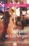 Colleen Collins - Sleepless in Las Vegas.