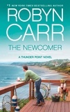 Robyn Carr - The Newcomer.
