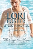 Lori Foster et Susan Donovan - The Guy Next Door - Ready, Set, Jett / Gail's Gone Wild / Just One Taste.