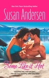 Susan Andersen - Some Like It Hot.