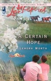Lenora Worth - A Certain Hope.